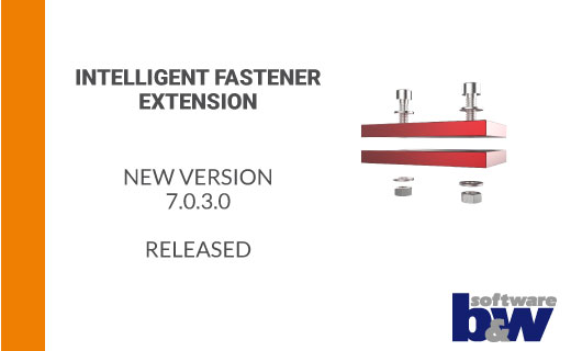 New Version of Creo Intelligent Fastener Extension 7.0.3.0 released